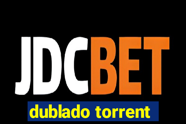 dublado torrent